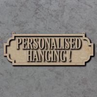 Street Sign Hanging Personalised Craft Sign - 8mm thick