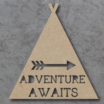 Adventure Awaits cutout Sign