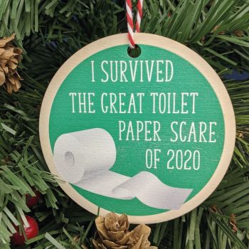 I Survived the great toilet paper scare of 2020 Printed Bauble, Gift Tag