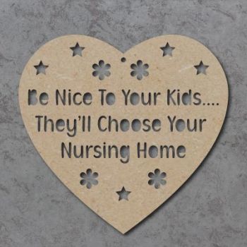 Be Nice To Your Kids Sign