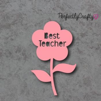Acrylic Best Teacher Flower Shape PINK, acrylic crafts, acrylic blanks, acrylic crafting blanks