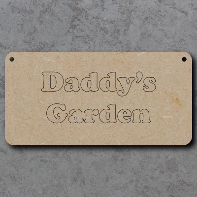 Daddys Garden Craft Sign