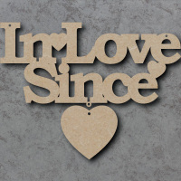 In Love Since Craft Sign