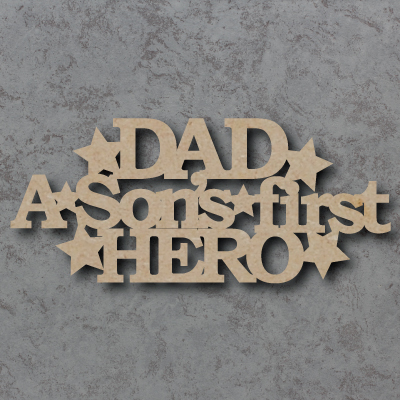Dad A Sons First Hero Craft Sign