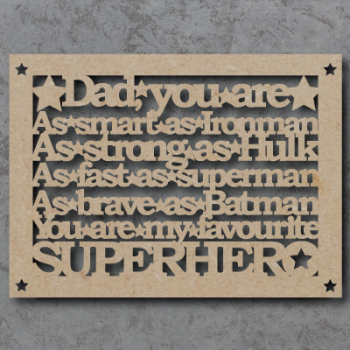 Dad, Daddy, Grandad You Are My / Our Superhero Craft Sign