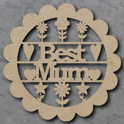 Best Mum Flower mdf Sign