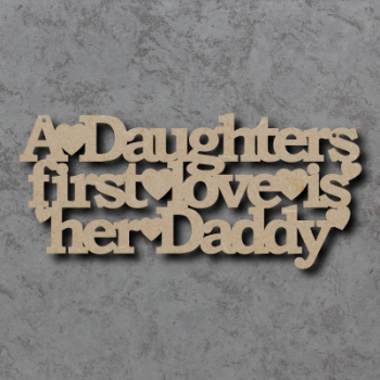 A Daughters First Love Is Her Daddy Sign