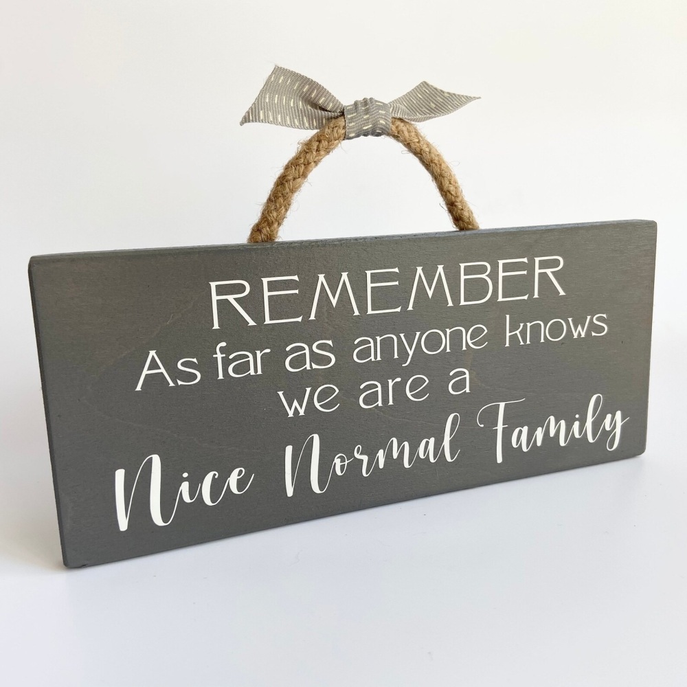 Remember Nice, Normal family Sign