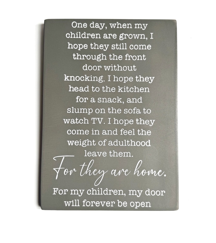 For They Are Home Sign