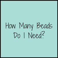 how-many-beads-do-i-need-