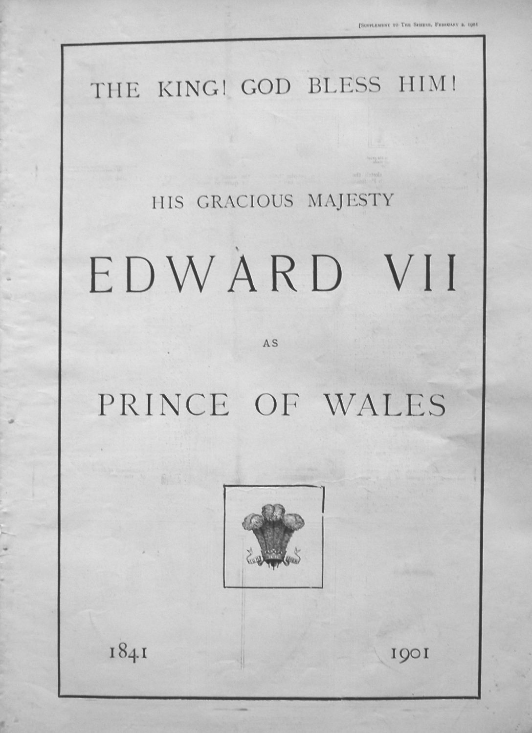 His Gracious Majesty Edward VII as Prince of Wales 1841 to 1901.