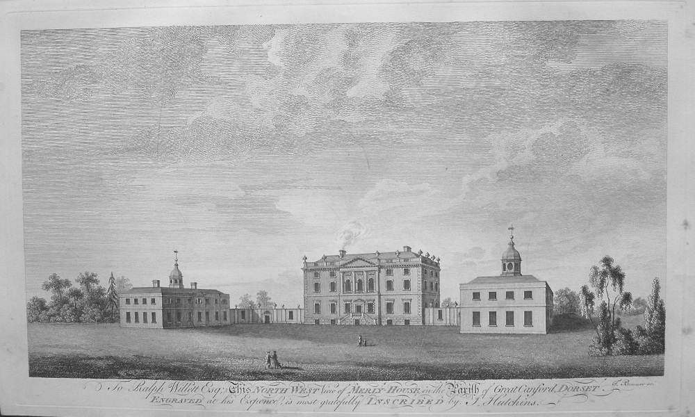 To Ralph Willett Esq, This North West view of Merly-House, in the Parish of