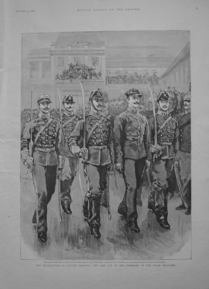 Degradation of Captain Dreyfus : The Last Act of the Ceremony at the Ecole Militaire. 1899