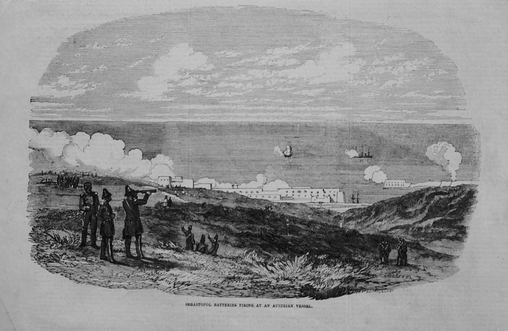Sebastopol Batteries Firing at an Austrian Vessel. 1854