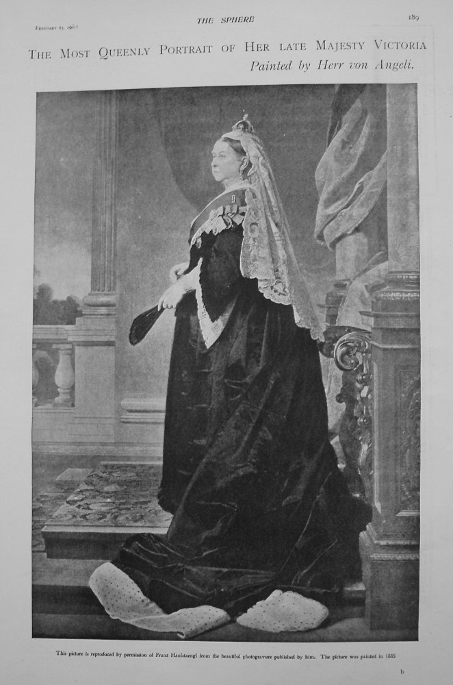 The Most Queenly Portrait of Her Late Majesty Victoria. Painted by Herr von Angeli. 1901