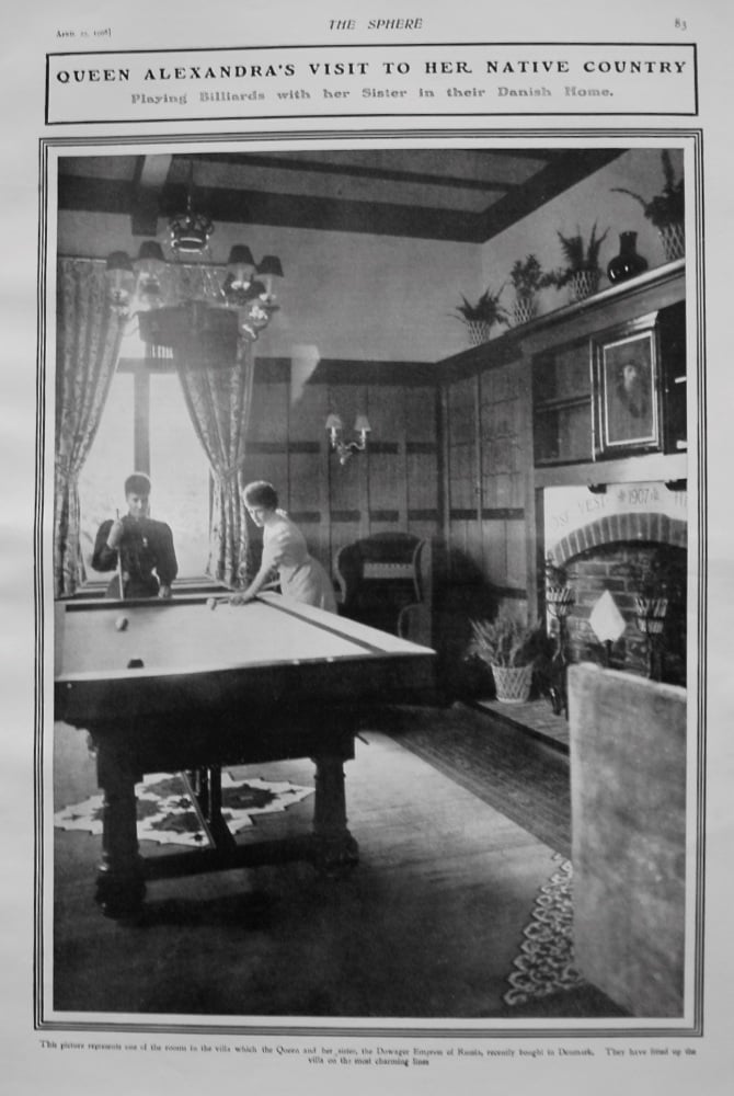 Queen Alexandra's Visit To Her Native Country : Playing Billiards with Her Sister in their Danish Home. 1908
