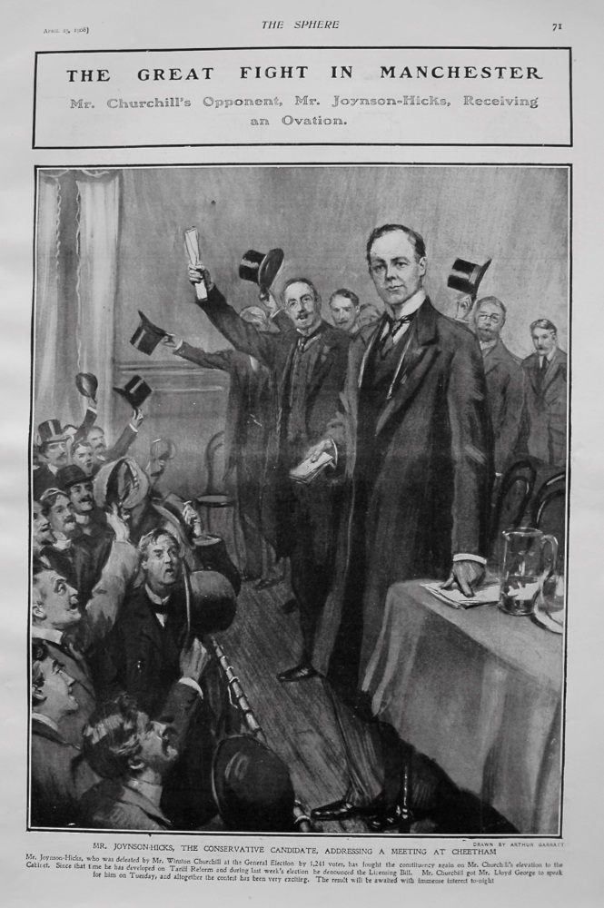 The Great Fight In Manchester : Mr. Churchill's Opponent, Mr. Joynson-Hicks, Receiving an Ovation. 1908