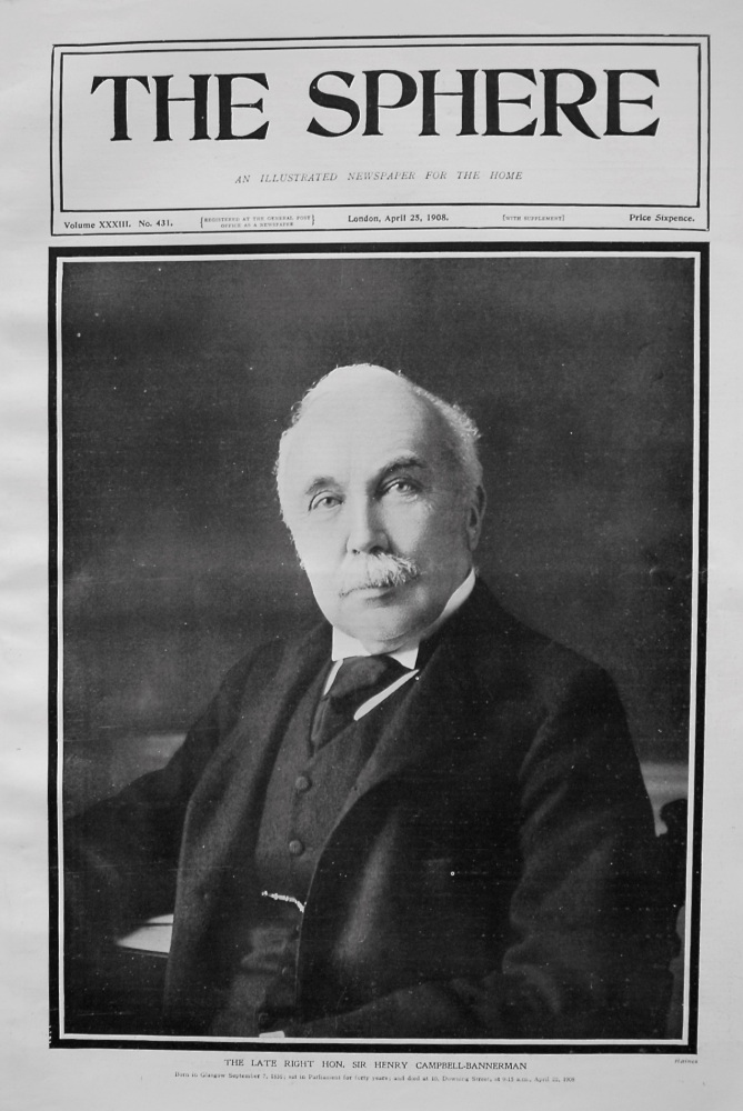 The Late Right Hon. Sir Henry Campbell-Bannerman. 1908