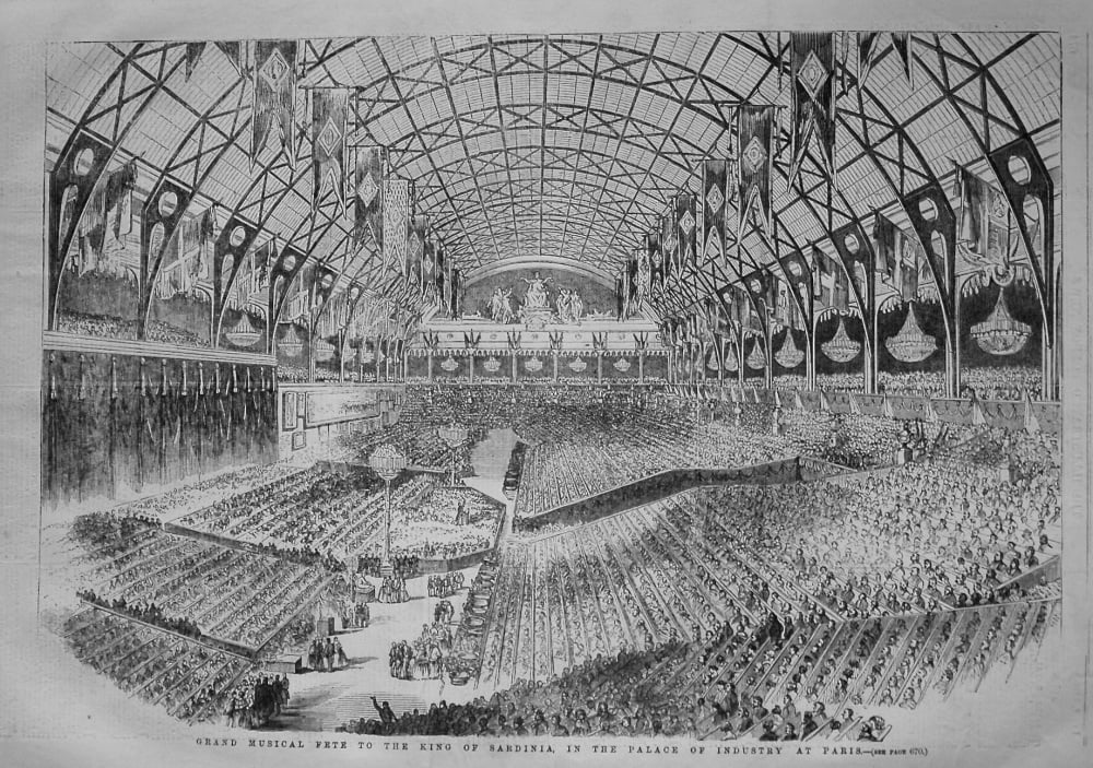Grand Musical Fete to the King of Sardinia, in the Palace of Industry at Paris. 1855
