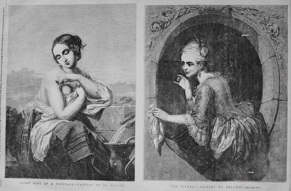 "Alian Girl at a Fountain." Painted by De Keyser.   &   "The Signal," Painted by Hellwig. 1855