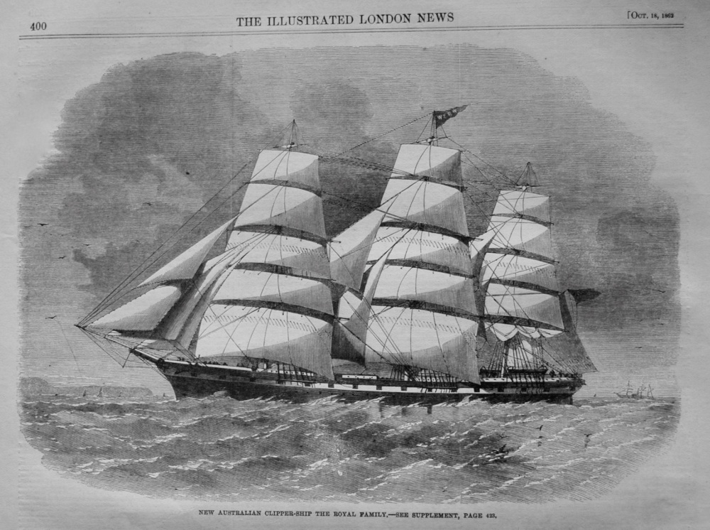 New Australian Clipper-Ship the Royal Family. 1862