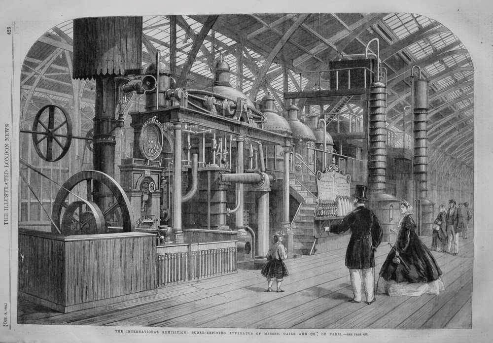 The International Exhibition : Sugar-Refining Apparatus of Messrs. Caile an