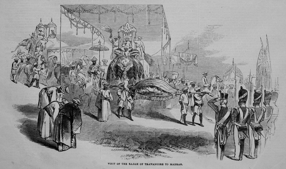 Visit off the Rajah of Travancore to Madras. 1845