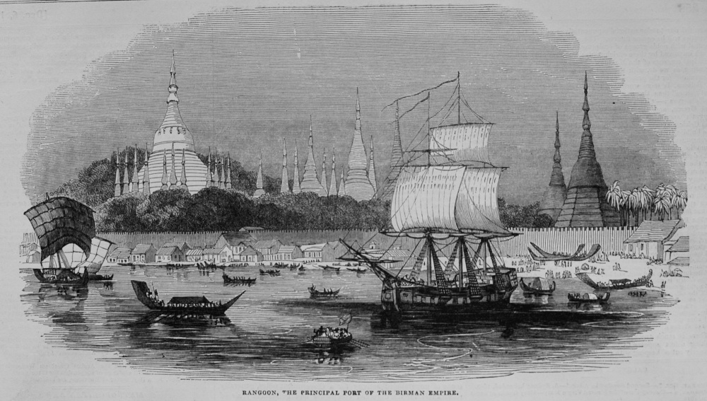 Rangoon, the Principal Port of the Birman Empire. 1845