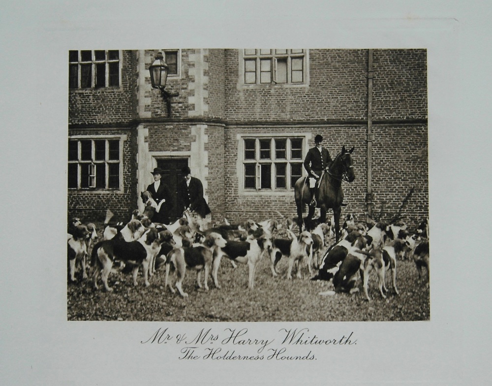 Mr. and Mrs. Harry Whitworth and The Holderness Hounds.
