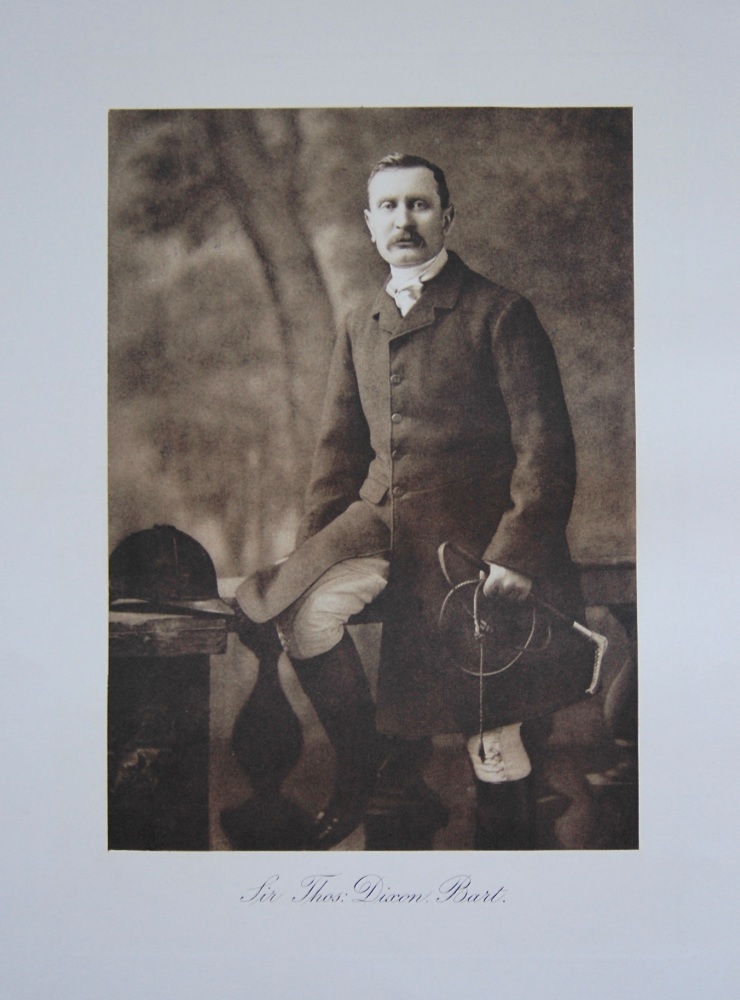 Sir Thomas Dixon, Bart.