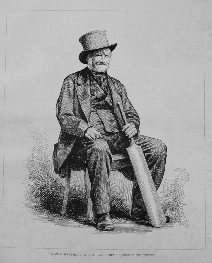 Tommy Marshall, a Veteran North Country Cricketer. 1876