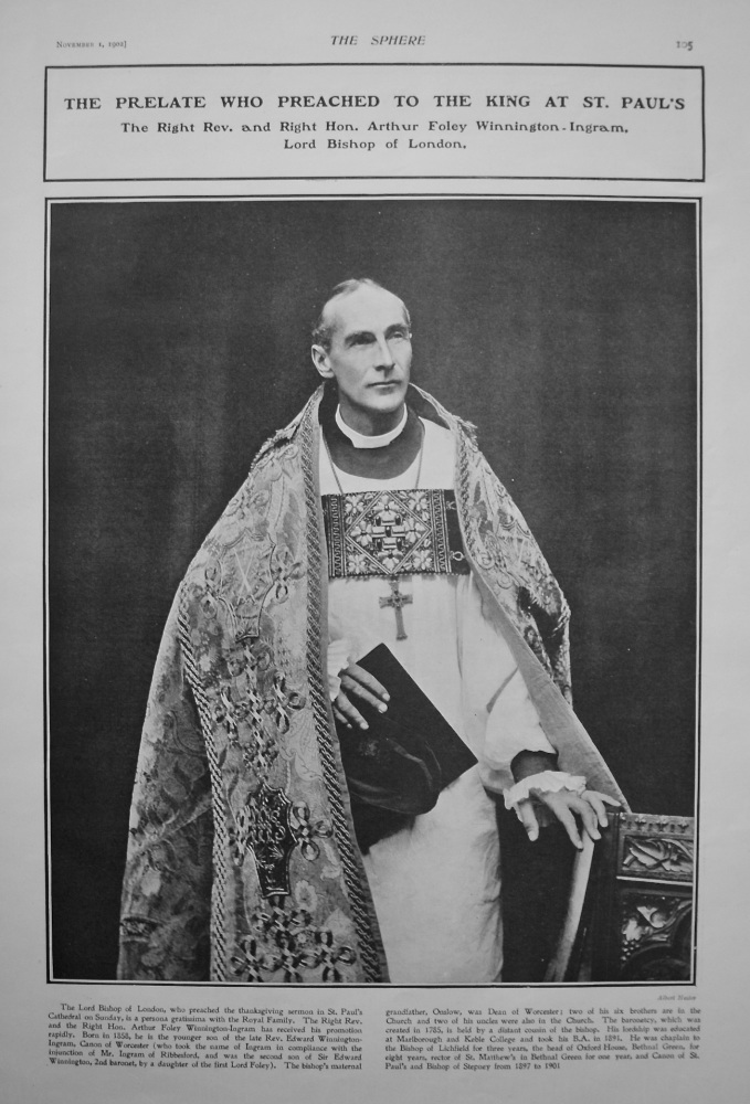 The Prelate who Preached to the King at St. Paul's - The Right Rev. and Right Hon. Arthur Foley Winnington-Ingram, Lord Bishop of London. 1902