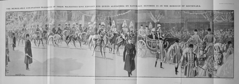 The Memorable Coronation Progress of Their Majesties King Edward and Queen Alexandra on Saturday October 25 - In the Borough of Southwark. 1902