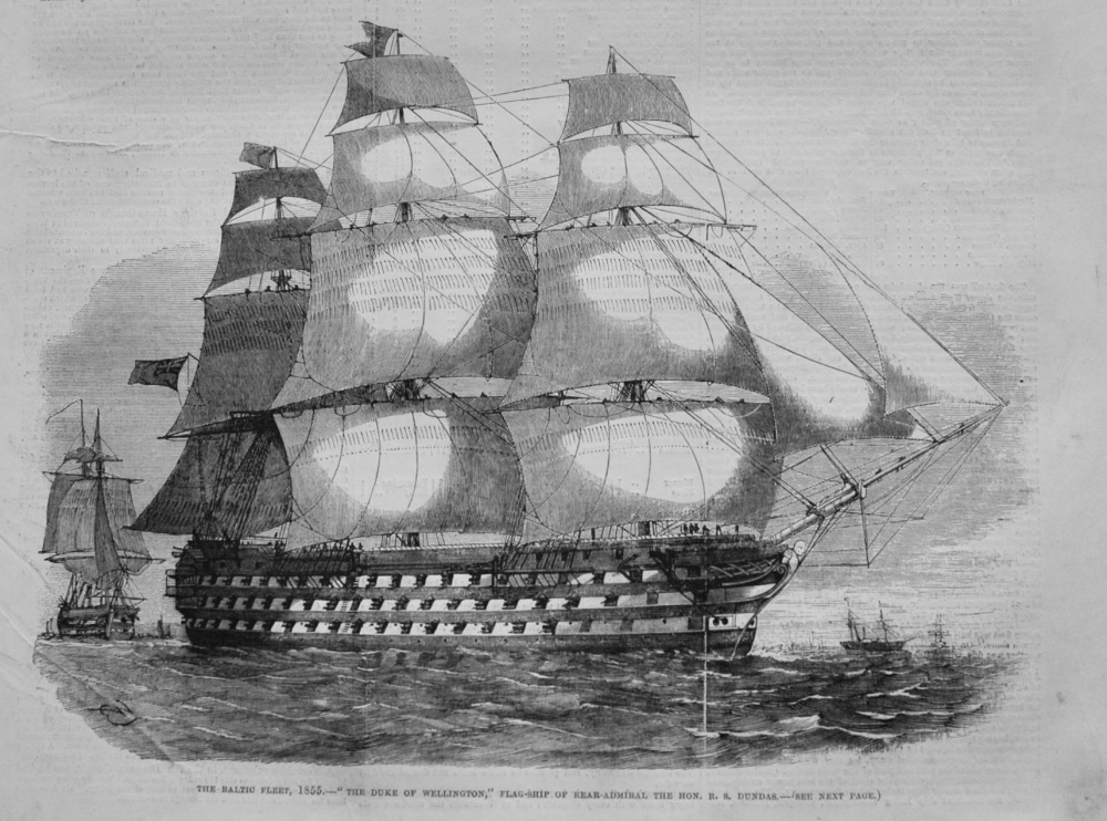 The Baltic Fleet, 1855.- "The Duke of Wellington," Flag-ship of Rear Admiral the Hon. R. S. Dundas. 