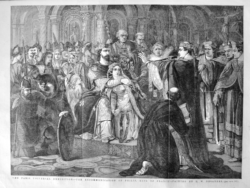 The Paris Universal Exhibition.- "The Excommunication of Philip, King of France."- Painted by L. W. Desanges. 1855