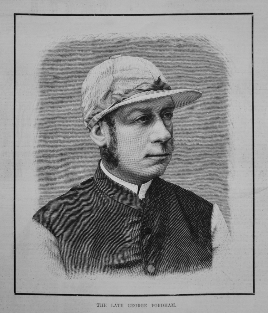 The Late George Fordham. (Jockey) 1887