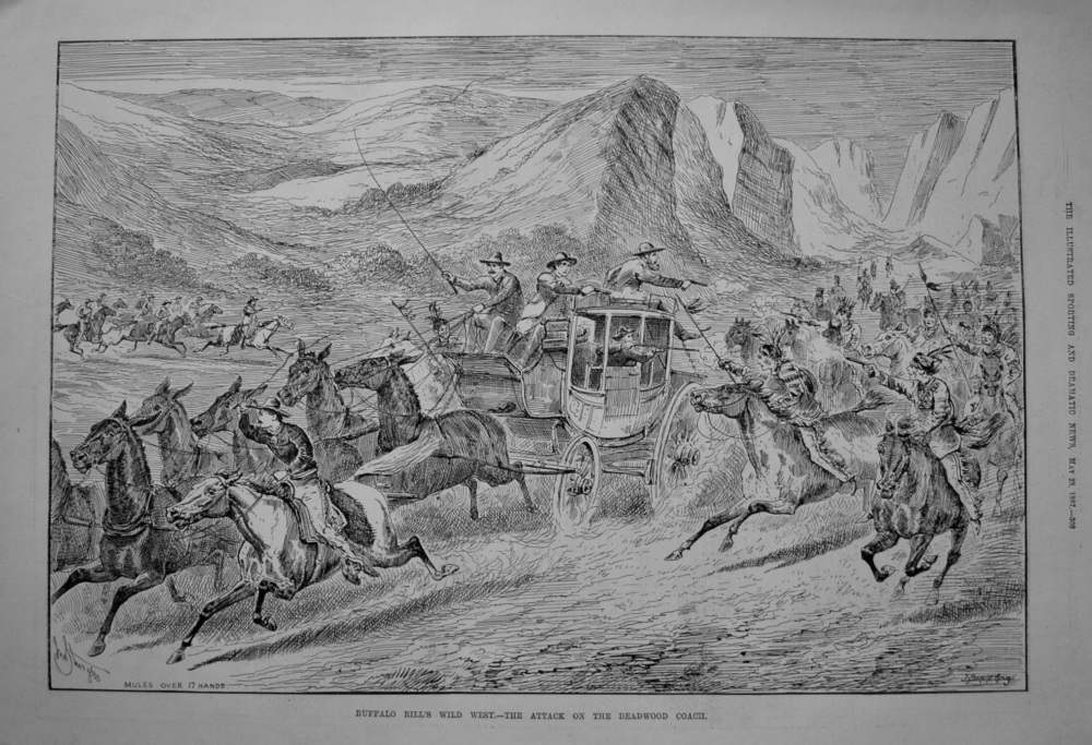 Buffalo Bill's Wild West. - The Attack on the Deadwood Coach. 1887