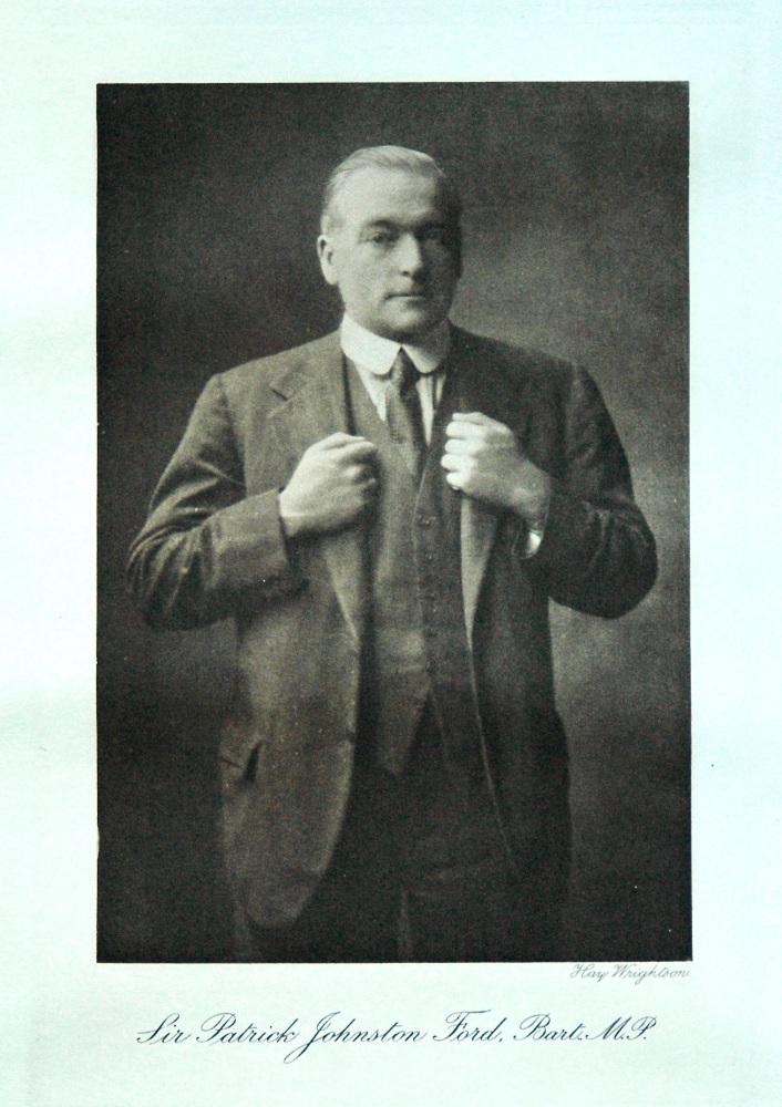 Sir Patrick Johnston Ford, Bart. M.P.