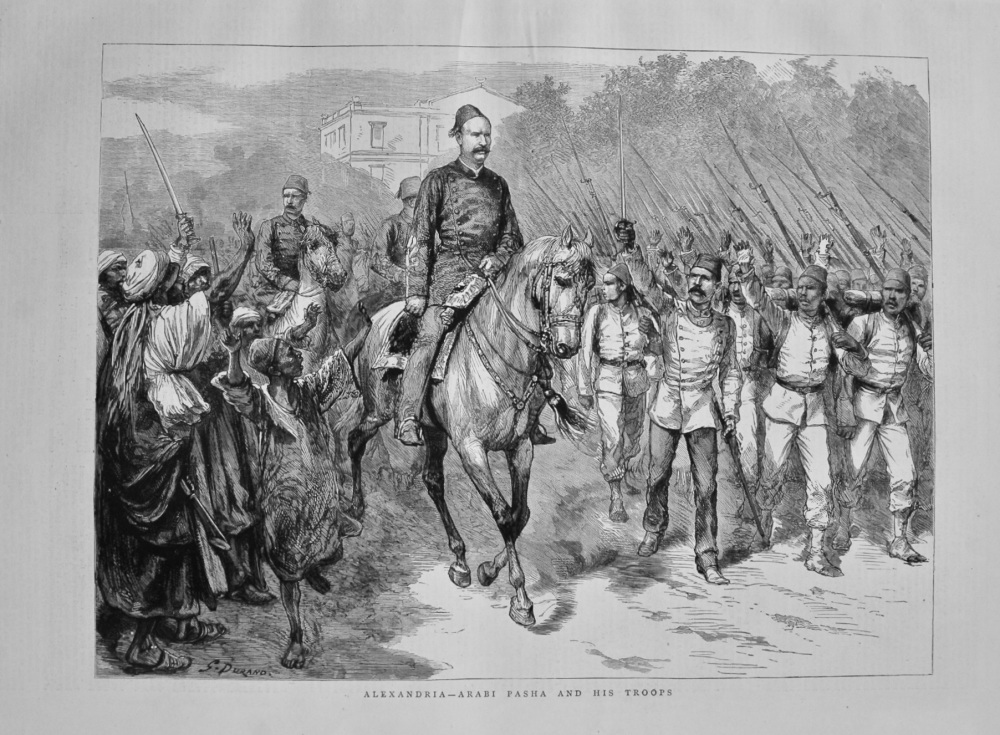 Alexandria - Arabi Pasha and His Troops. 1882