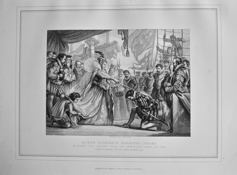 Queen Elizabeth Knighting Drake on Board the Golden Hind at Deptford April 4th 1581.