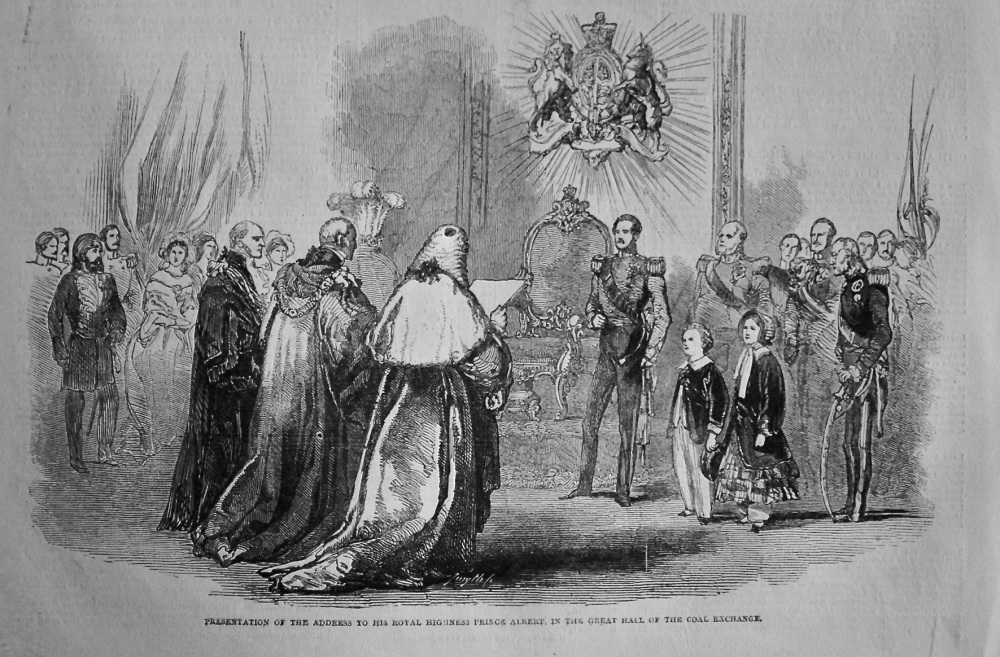 Presentation of the Address to His Royal Highness Prince Albert, in the Great Hall of the Coal Exchange. 1849