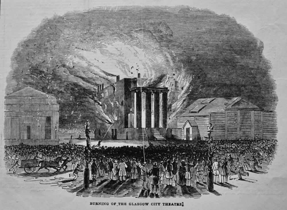 Conflagration of the City Theatre, Glasgow. 1845.