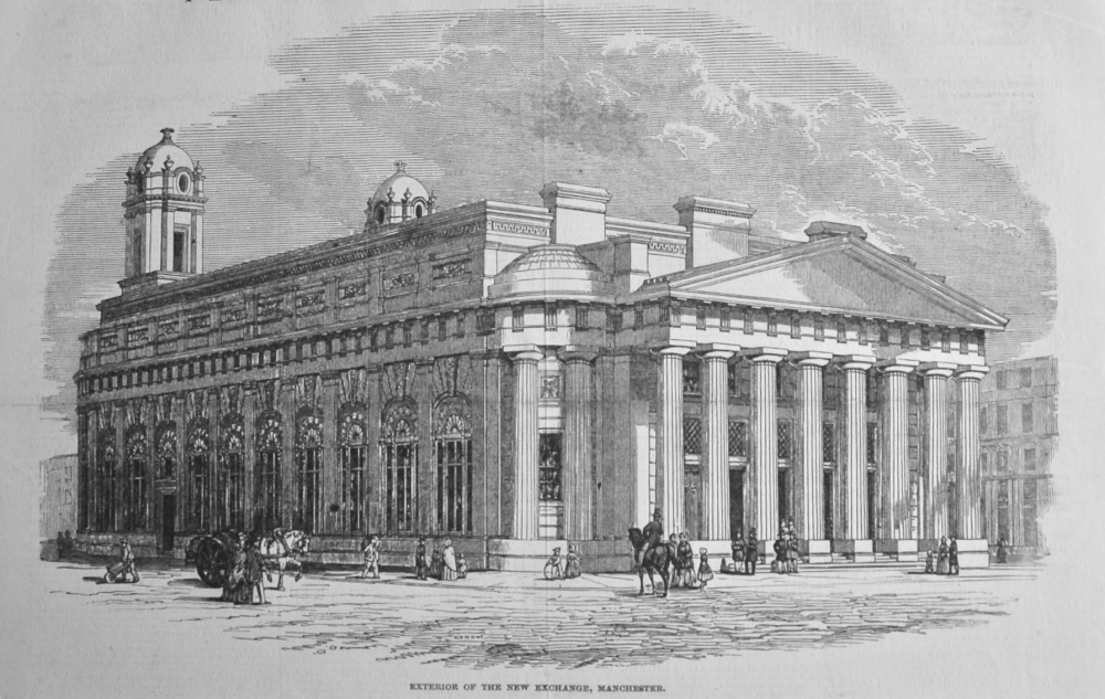 Exterior of the New Exchange, Manchester. 1849.