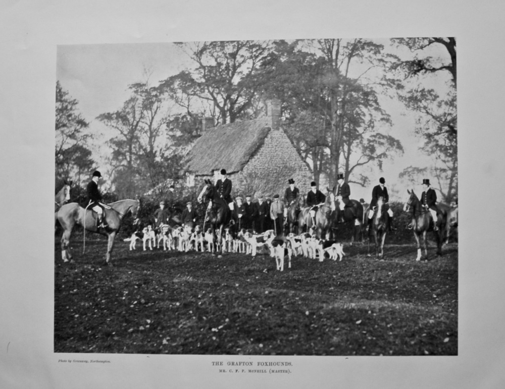 The Grafton Foxhounds. Mr. C. F. P. McNeill. (Master). 1908.