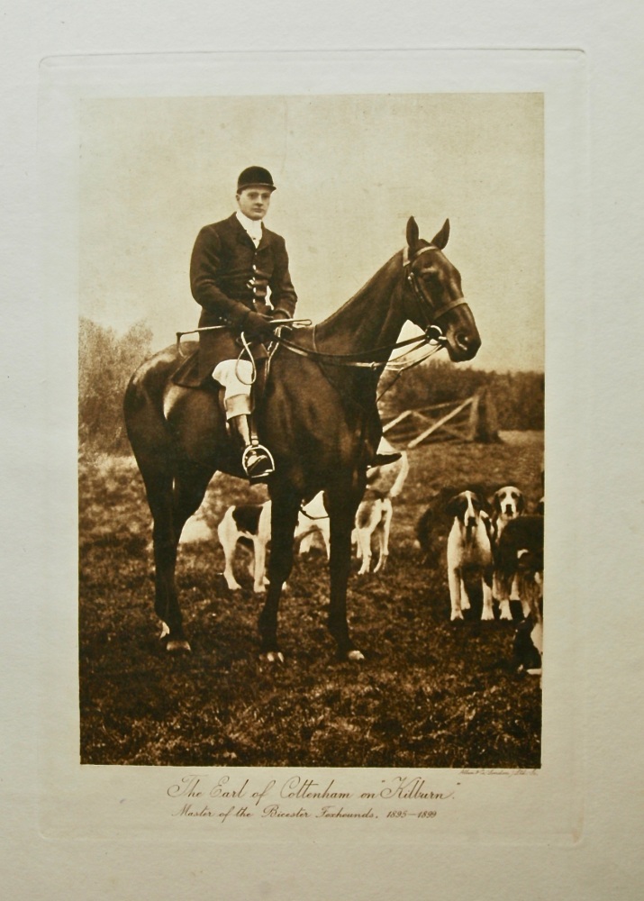 The Earl of Cottenham on "Kilburn." (Master of the Bicester Foxhounds, 1895-1899.)