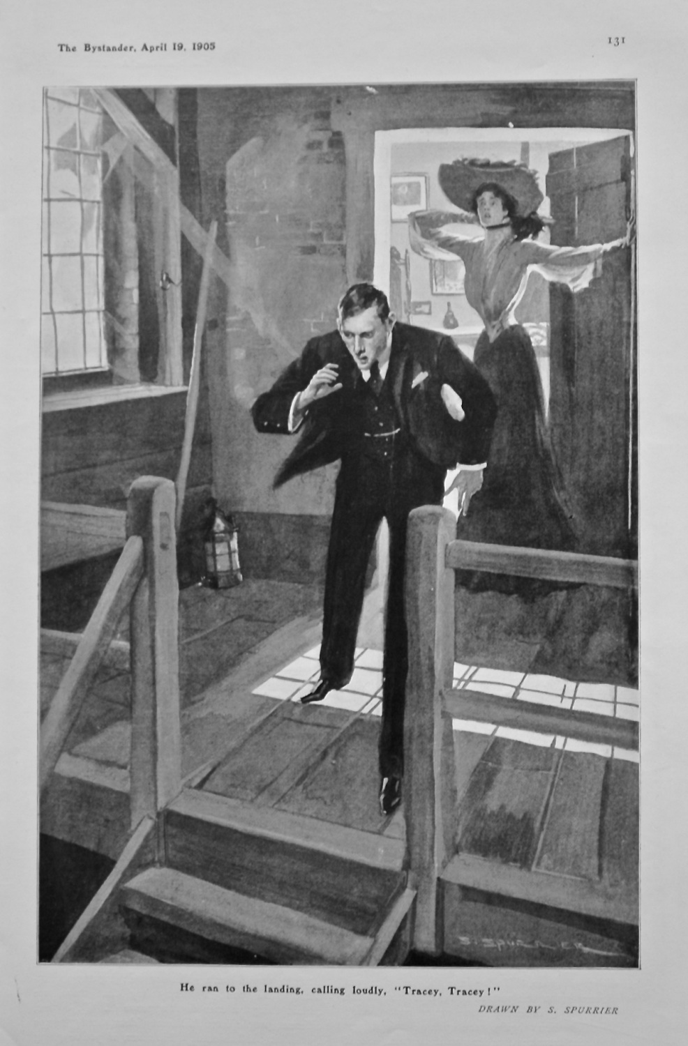 He ran to the Landing, calling loudly, 