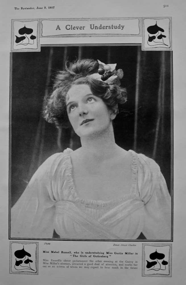 A Clever Understudy : Miss Mabel Russell, who is understudying Miss Gertie Millar in "The Girls of Gottenberg." 1907
