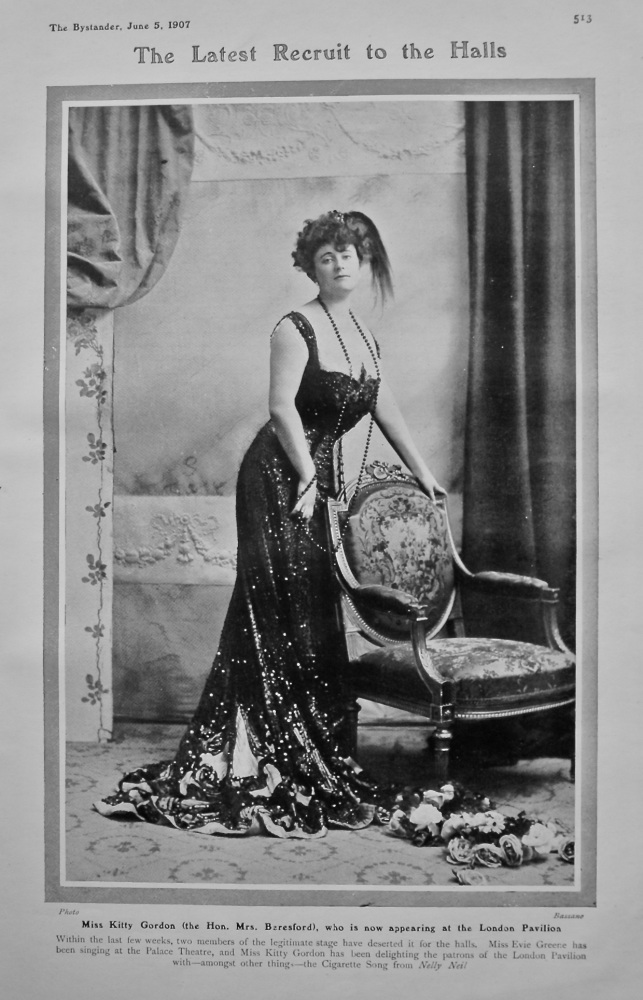 The Latest Recruit to the Halls : Miss Kitty Gordon (the Hon. Mrs. Beresford), who is now appearing at the London Pavilion. 1907.