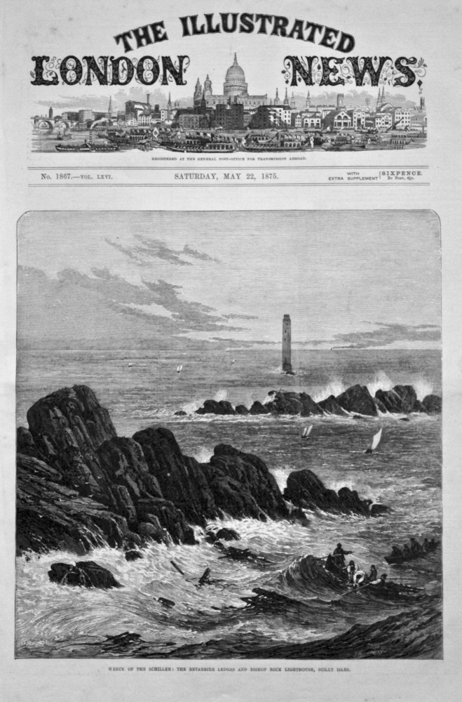 Wreck of the Schiller : The Retarrier Ledges and Bishop Rock Lighthouse, Scilly Isles. 1875.