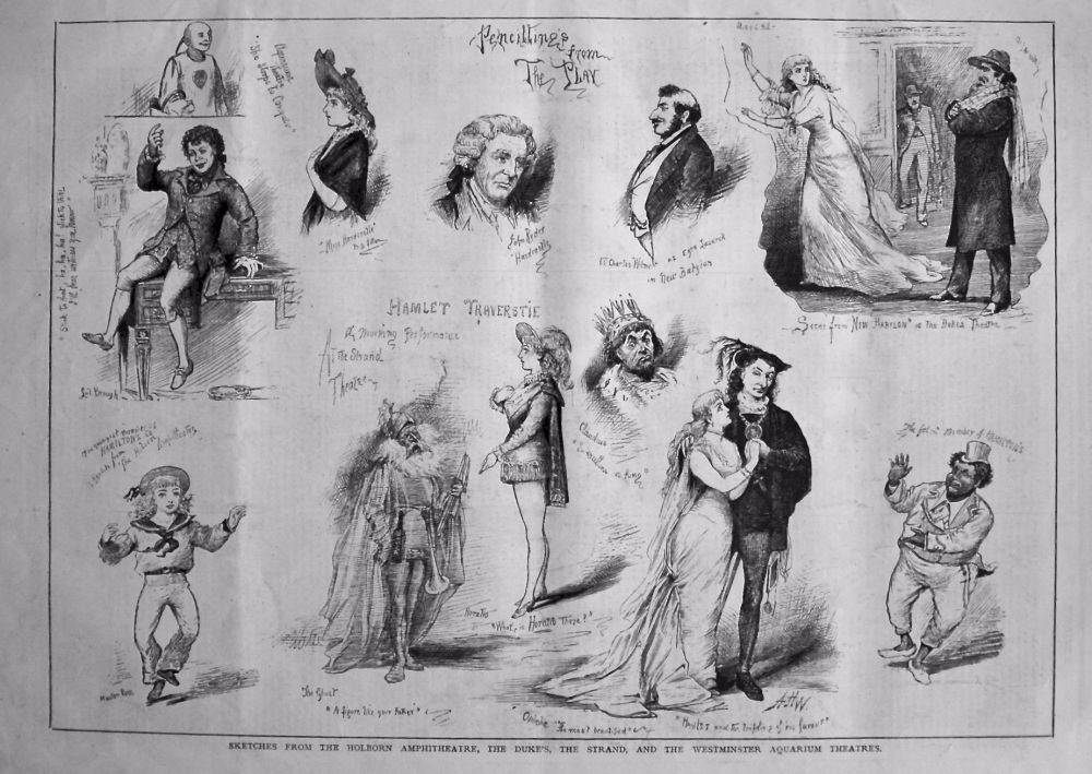 Sketches from the Holborn Amphitheatre, The Duke's, The Strand, and The Westminster Aquarium Theatres. 1879.